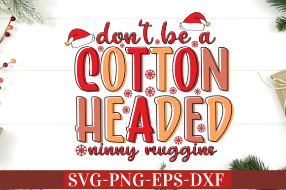 Don't Be a Cotton Headed Ninny Muggings: A Strategic Guide to Holiday Crafting Workflows