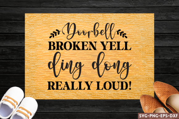 Doorbell Broken Yell Ding Dong Really Loud: A Humorous SVG Solution for Crafters