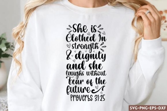 Empowering Faith: The Strength and Dignity of Proverbs 31:25 in Modern Crafting