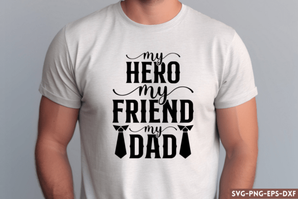 Unlocking Creative Potential with the My Hero My Friend My Dad SVG Design